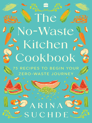 cover image of The No-Waste Kitchen Cookbook